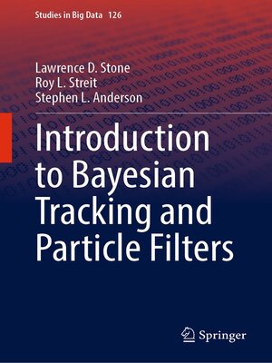 cover image of Introduction to Bayesian Tracking and Particle Filters